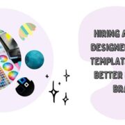 Hiring a Graphic Designer vs Using Templates